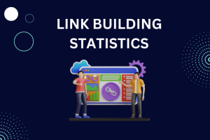 Link Building statistics
