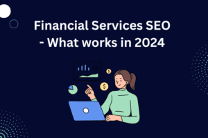 SEO for Financial services